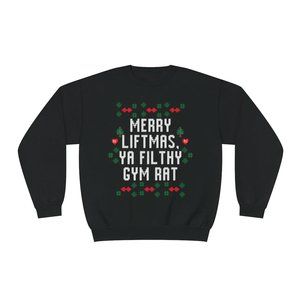MERRY LIFTMAS YA FILTHY GYM RAT,- CREWNECK