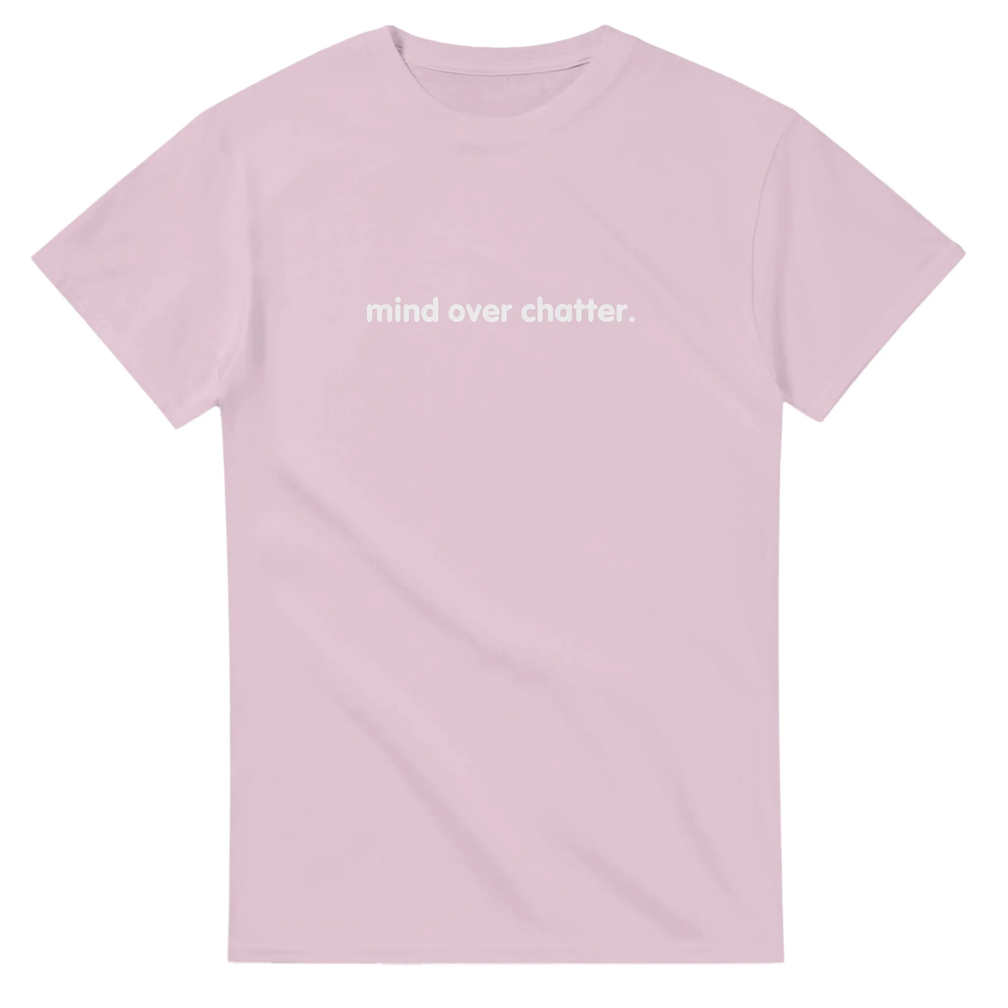 Mind Over Chatter T-shirt