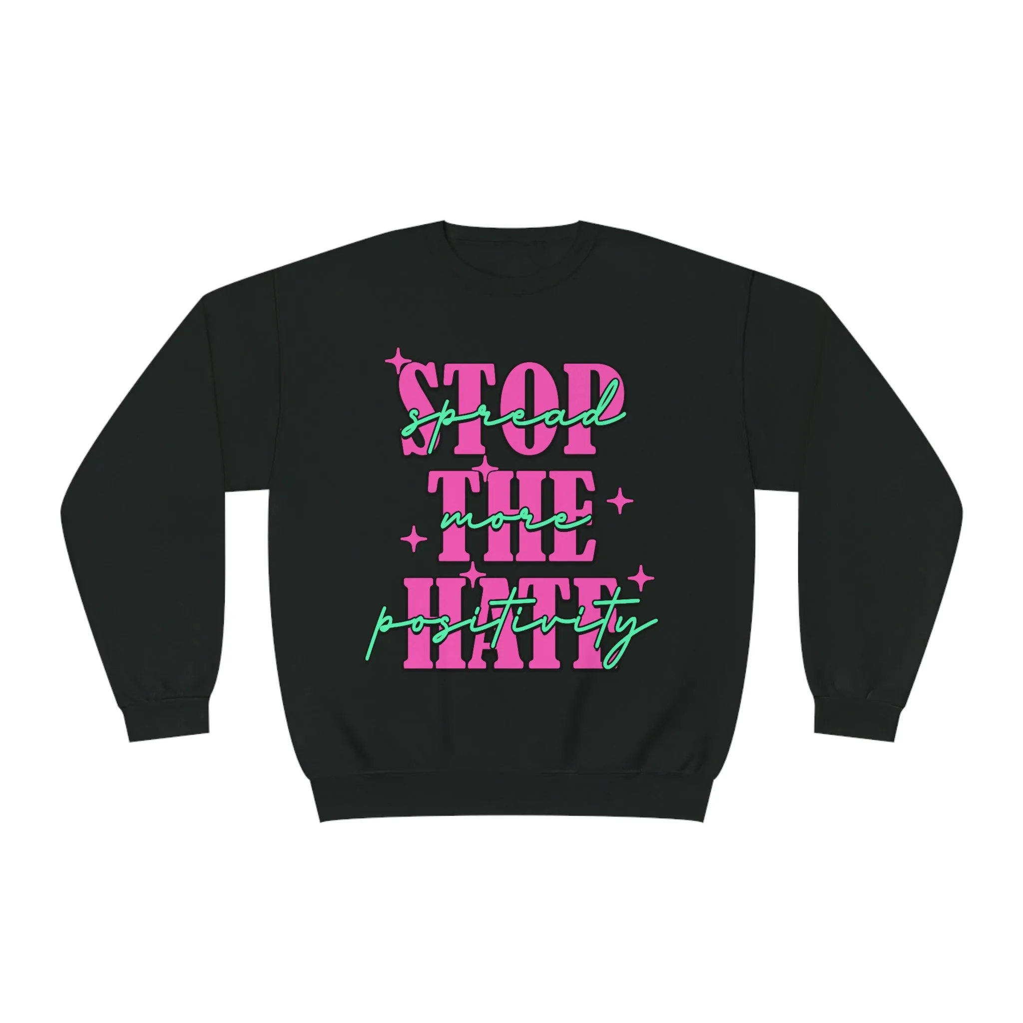 STOP THE HATE- CREWNECK