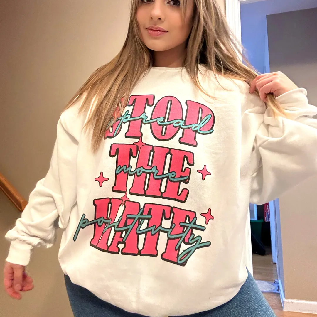 STOP THE HATE- CREWNECK