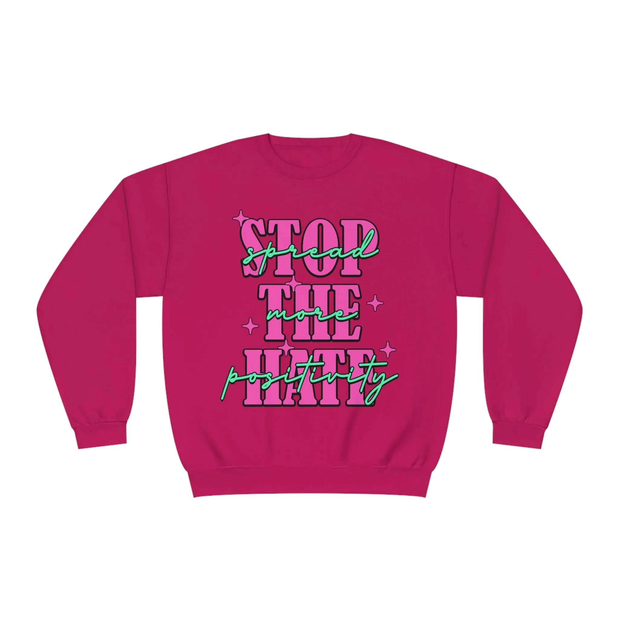 STOP THE HATE- CREWNECK