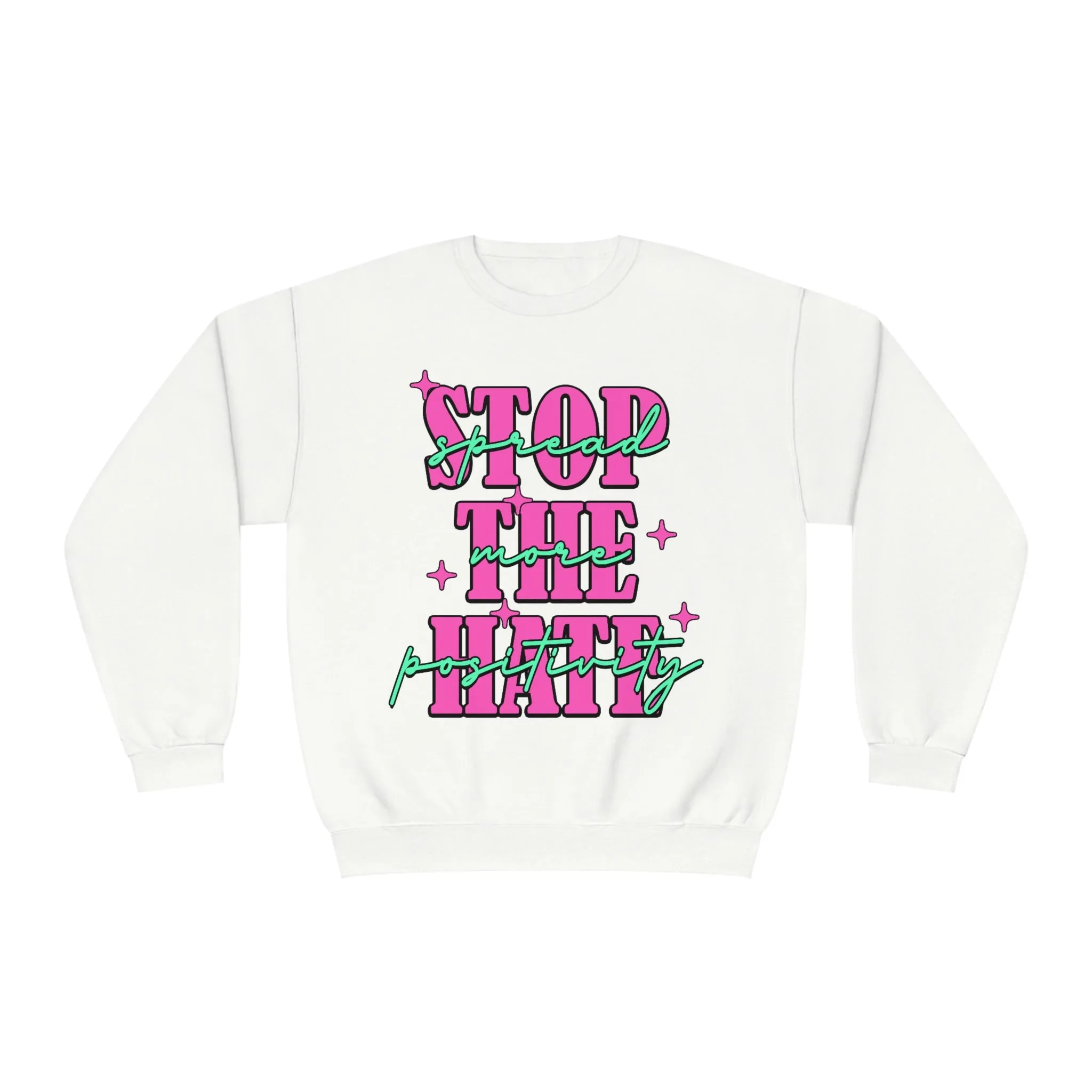 STOP THE HATE- CREWNECK